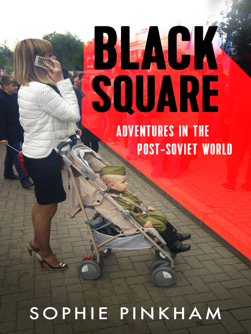 Title details for Black Square by Sophie Pinkham - Wait list